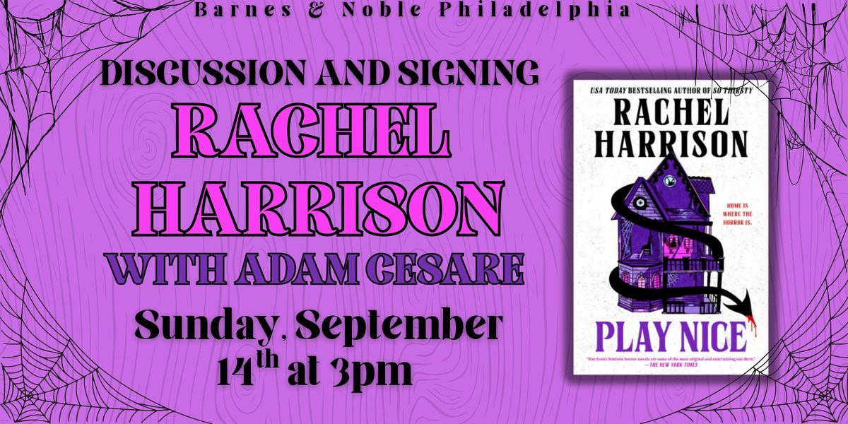 Rachel Harrison celebrates PLAY NICE on September 14th at 3pm - BN Philly