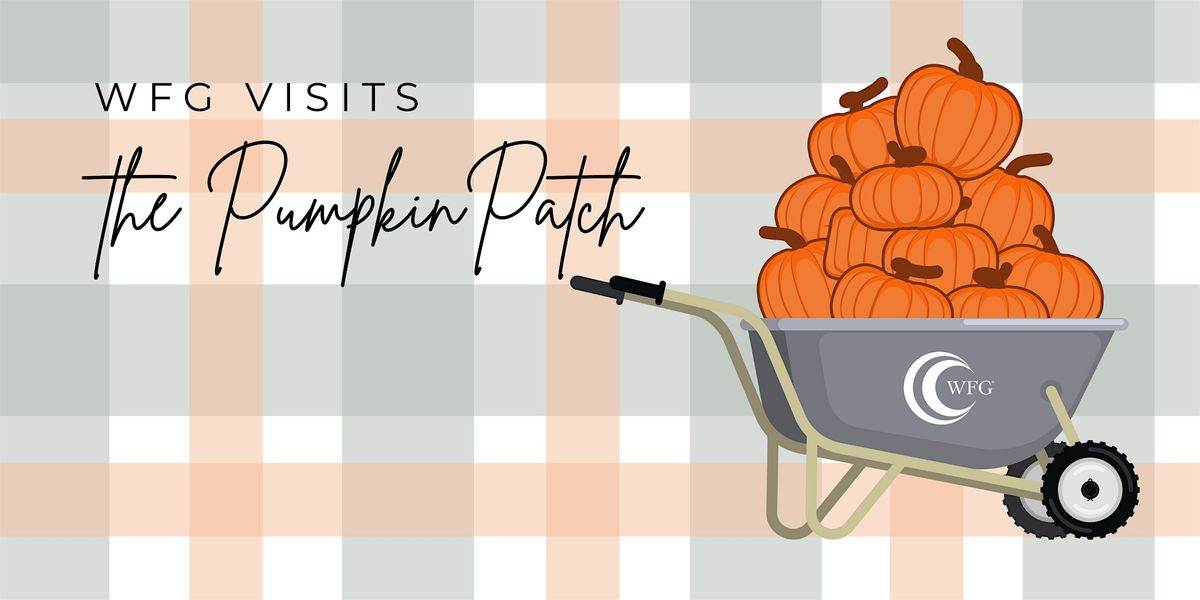 WFG Visits The Pumpkin Patch