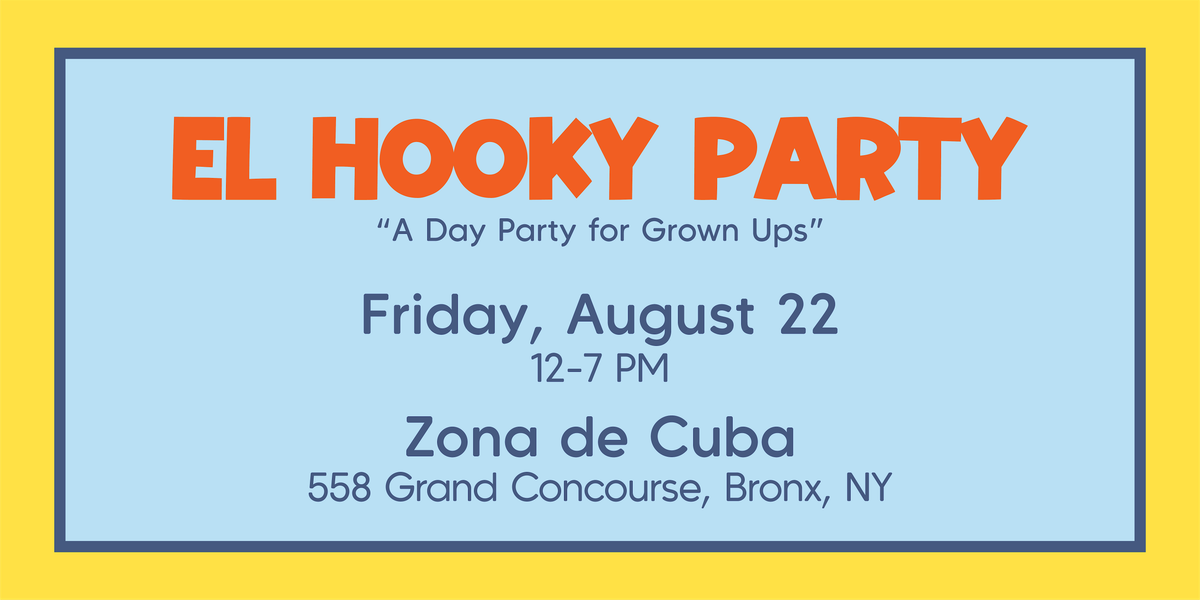 El Hooky Party- AUG 22