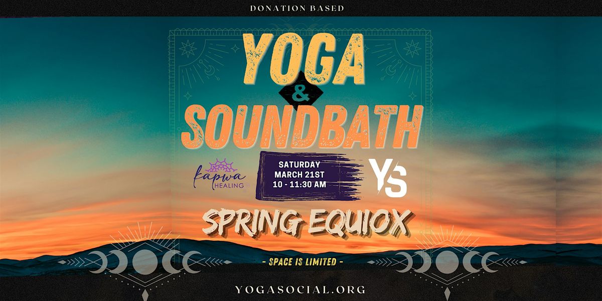 \u2728 Spring Equinox Intention Setting: Morning Sound Bath & Slow Flow Yoga \u2728