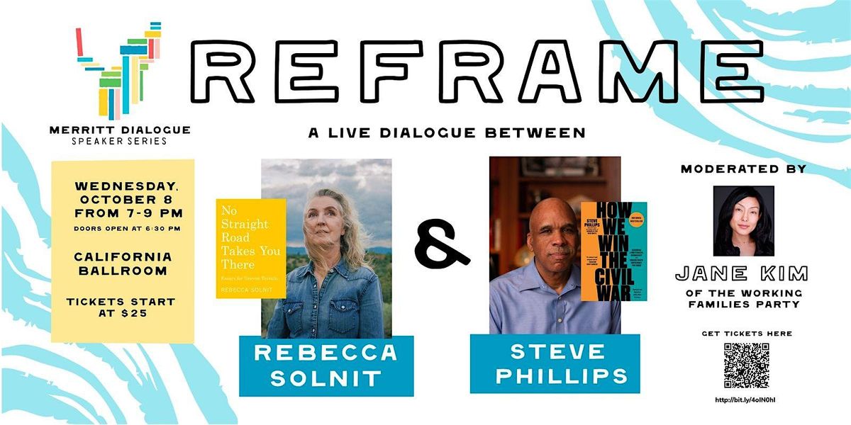 MDSS: Reframe with Rebecca Solnit & Steve Phillips