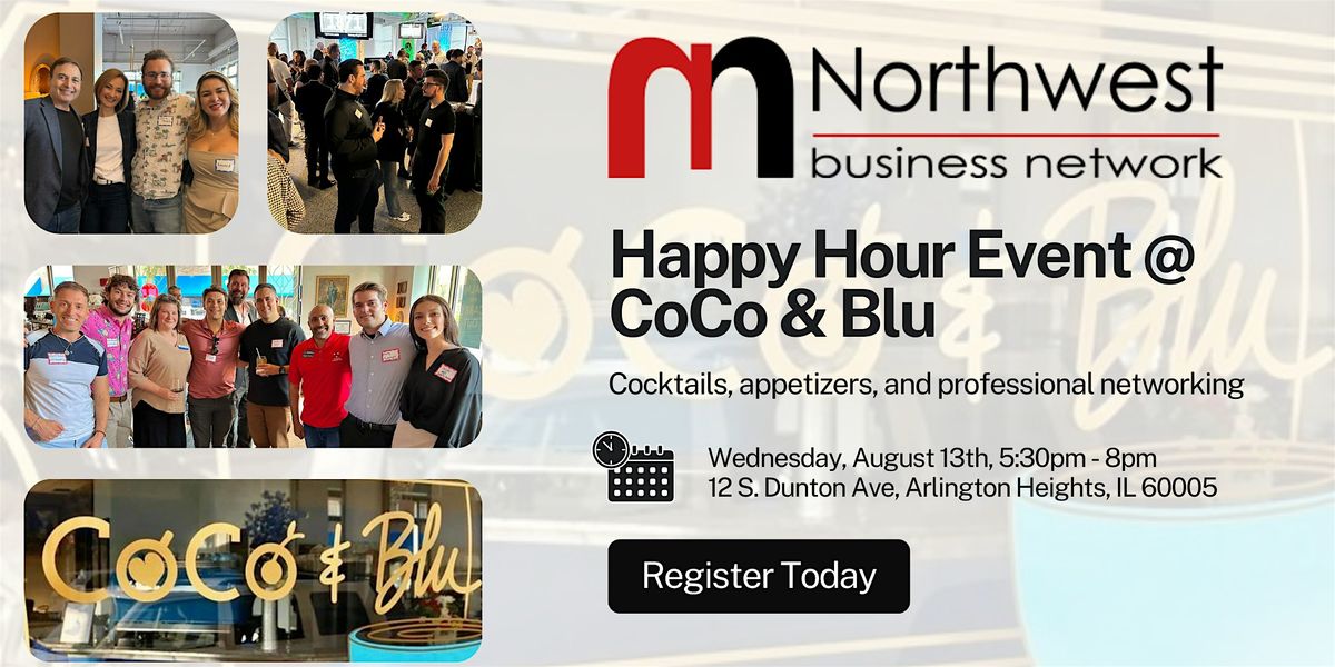 Northwest Business Network: Happy Hour @ CoCo & Blu (August 13th)