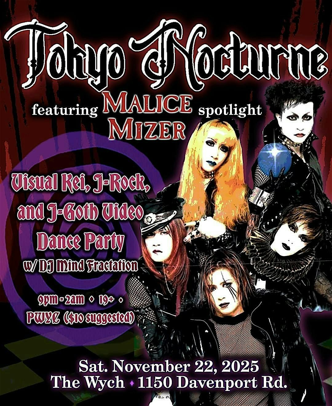 Tokyo Nocturne w\/ DJ Mind Fractation -Malice Mizer Special - PWYC @The Wych