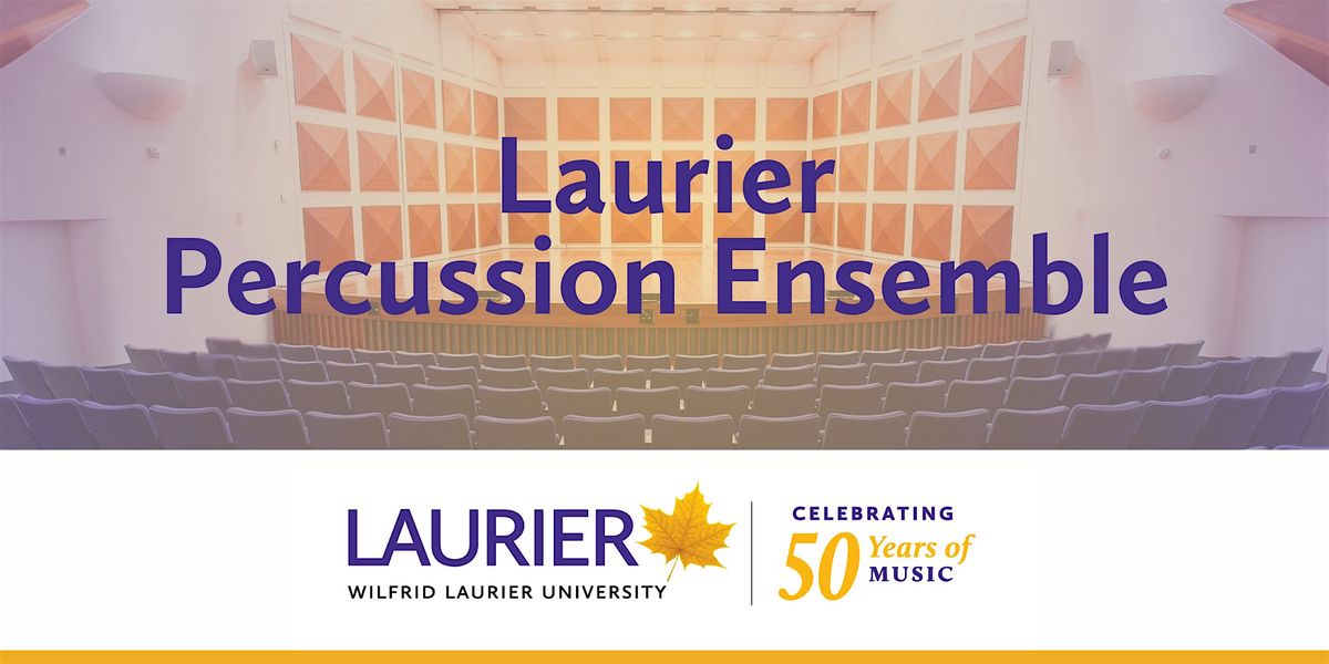 Laurier Percussion Ensemble Concert