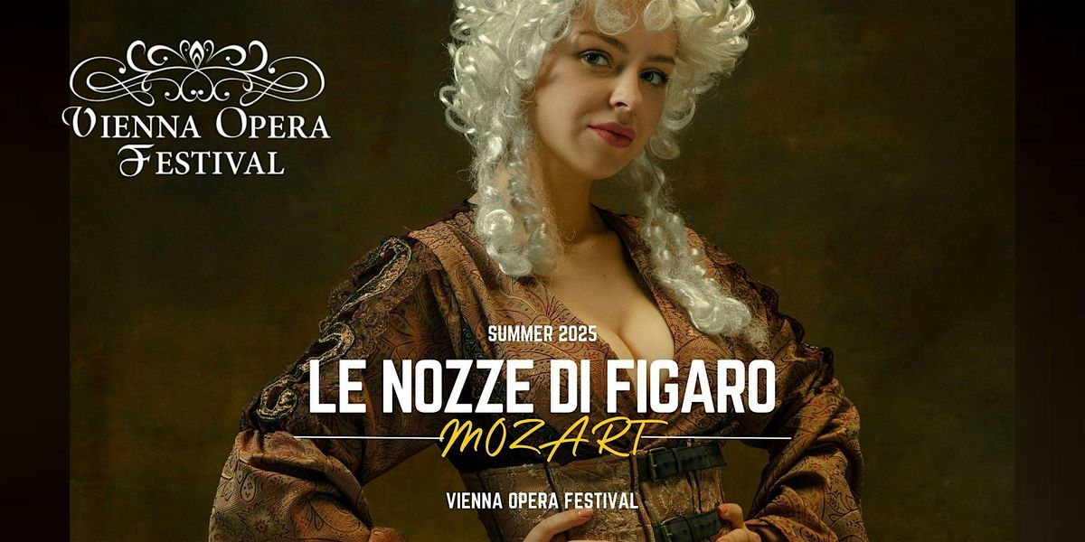 Wiener Festspiele 2025 - Le Nozze Di Figaro