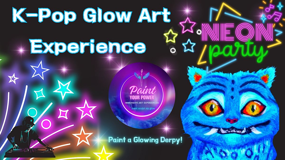 K-Pop Glow Art Experience: Paint a Glowing Derpy