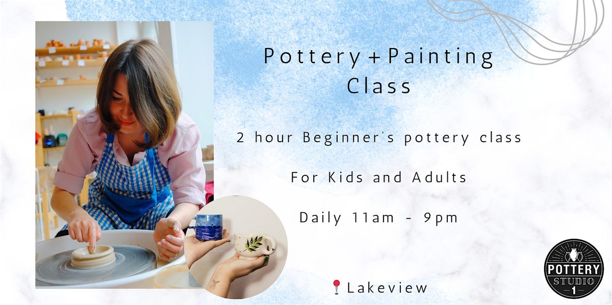 One-time Pottery Class & Painting - Lakeview