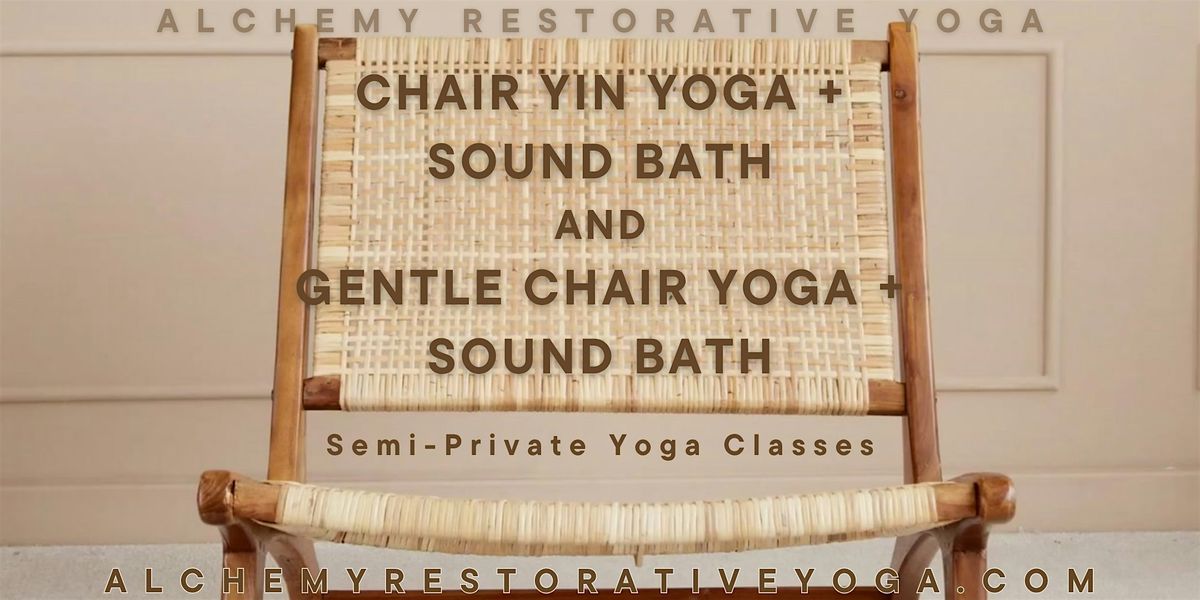 Gentle Chair Yoga with Sound Bath (Semi-Private Class)