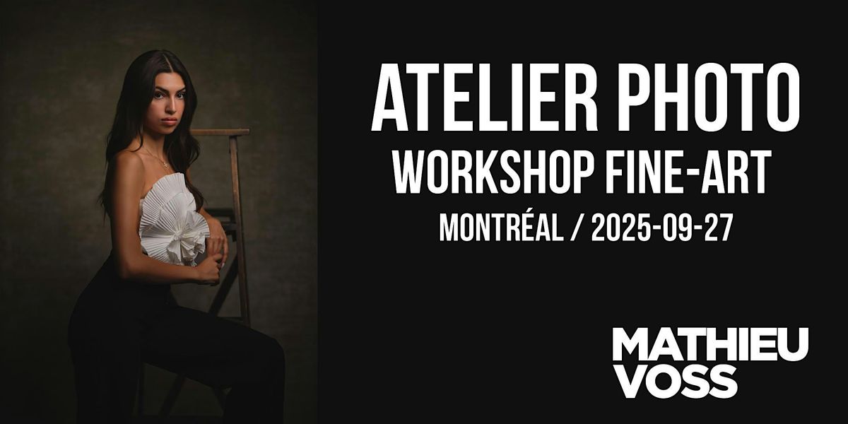 ATELIER PHOTO \u00c0 MONTR\u00c9AL!