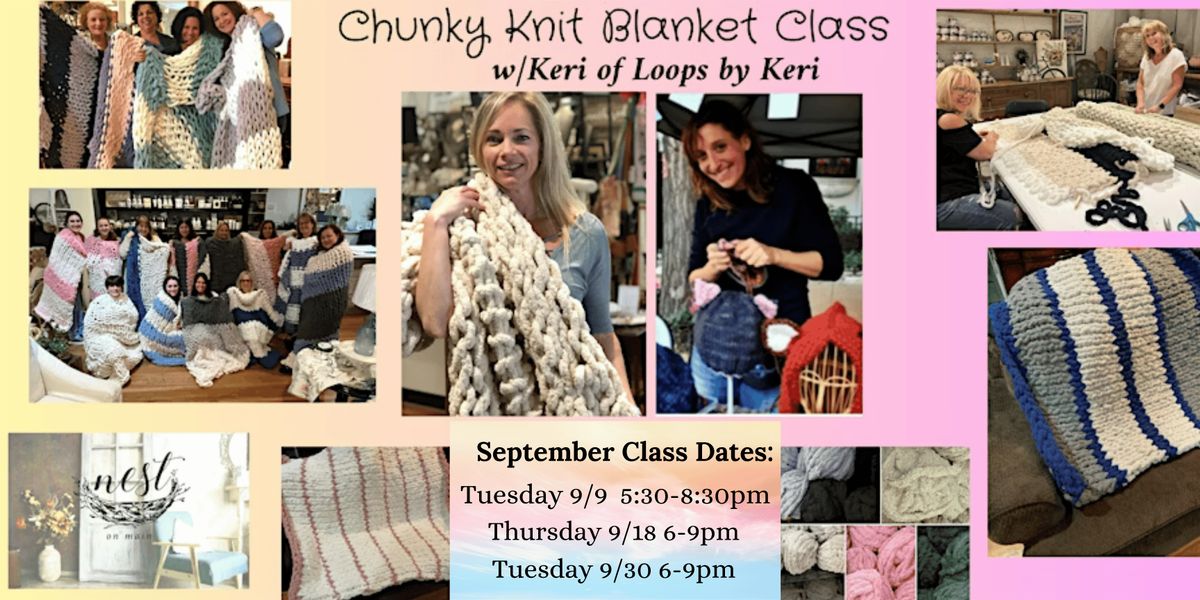 Chunky Knit Blanket Workshop w\/Keri from Loops by Keri