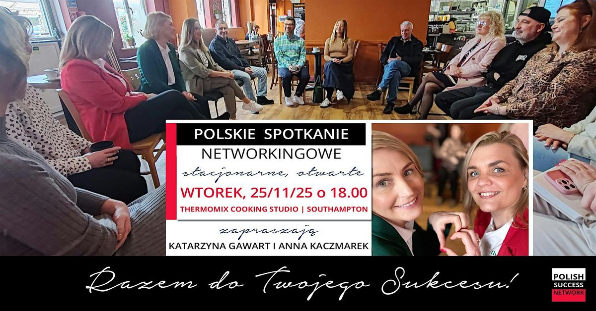 Polski Networking Biznesowy z Polish Success Network - Southampton