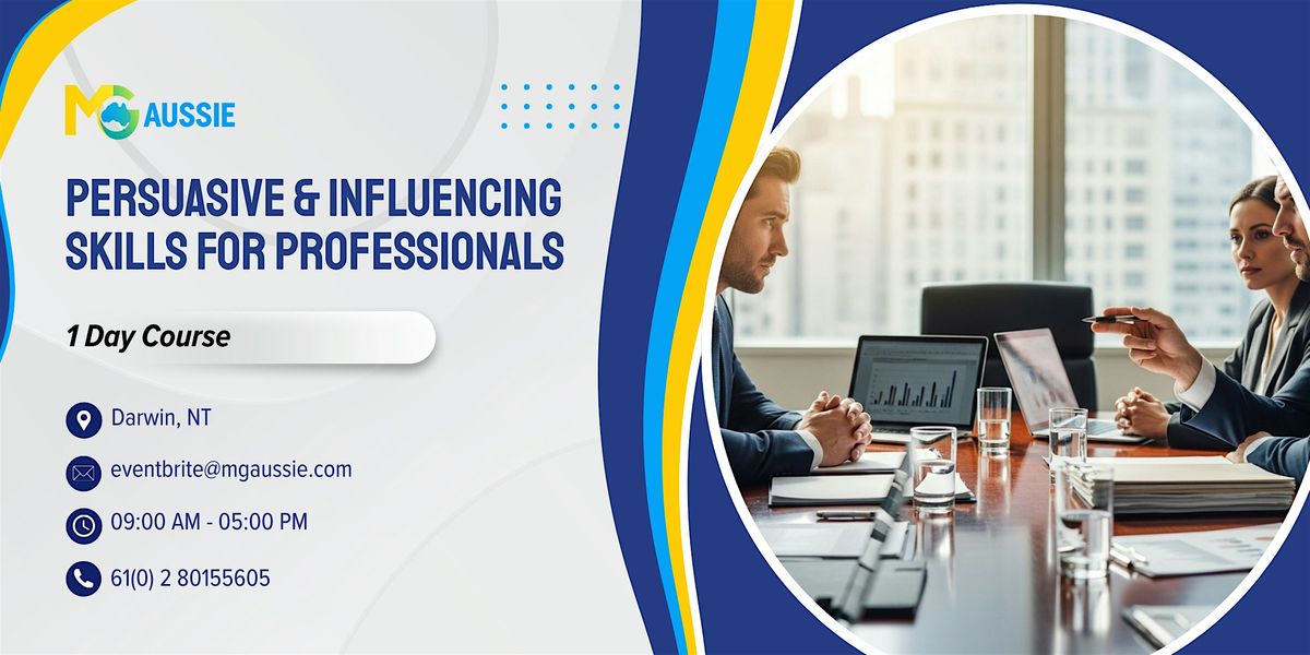 Persuasive & Influencing Skills for Professionals \u2013 1 Day Course | Darwin