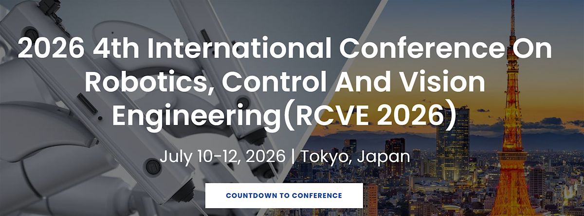 4th International Conference on Robotics, Control and Vision Engineering