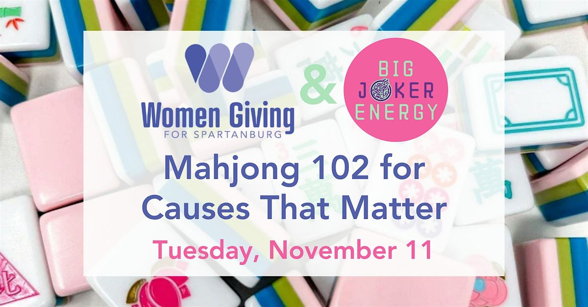 Mahjong (102) for Causes That Matter