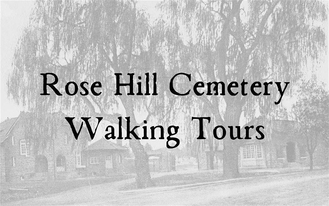 Rose Hill Cemetery Walking Tour