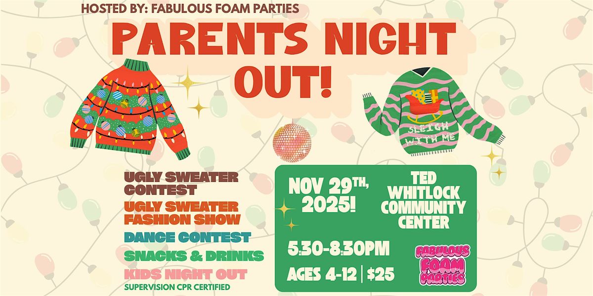 Ugly Sweater Dance Party - Parent's Night Out!