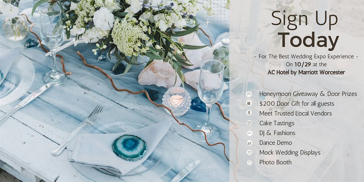 Worcester Bridal Bash @ AC Marriott - $200 Door Gifts & Honeymoon