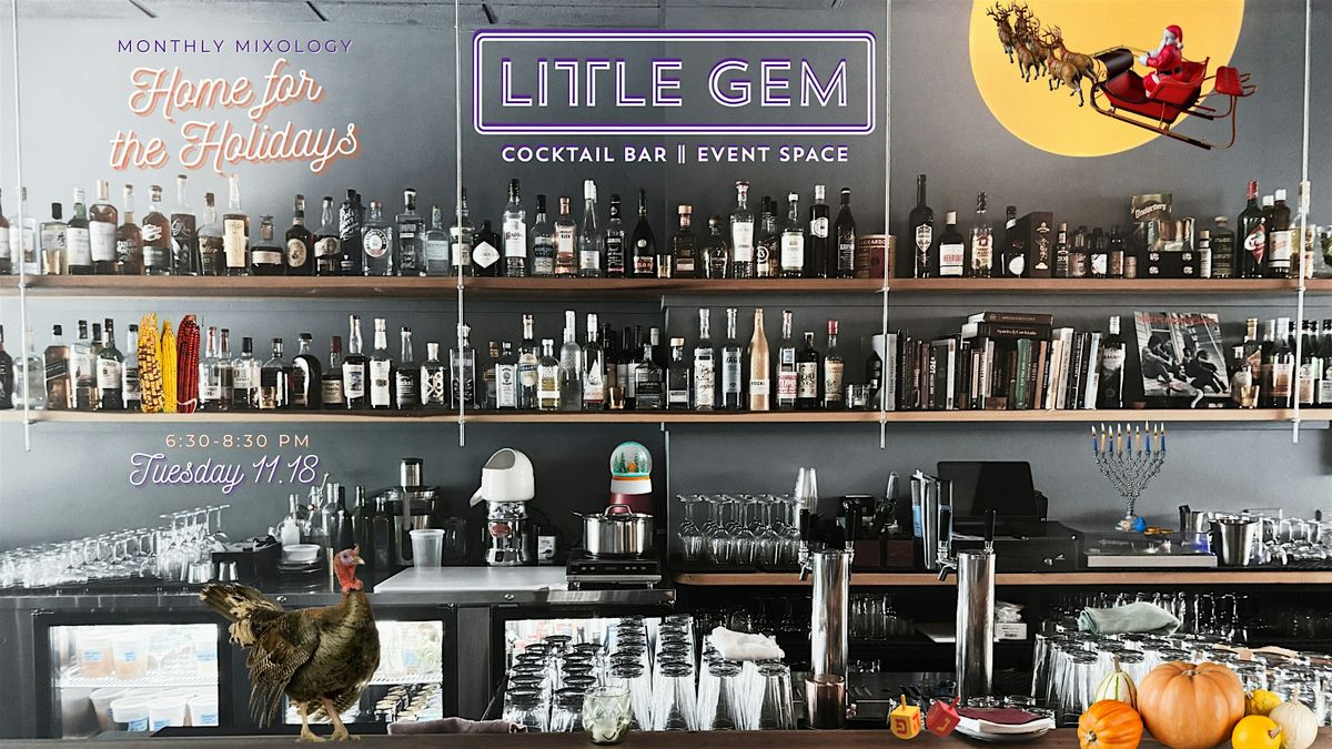 Mixology Class: Home for the Holidays