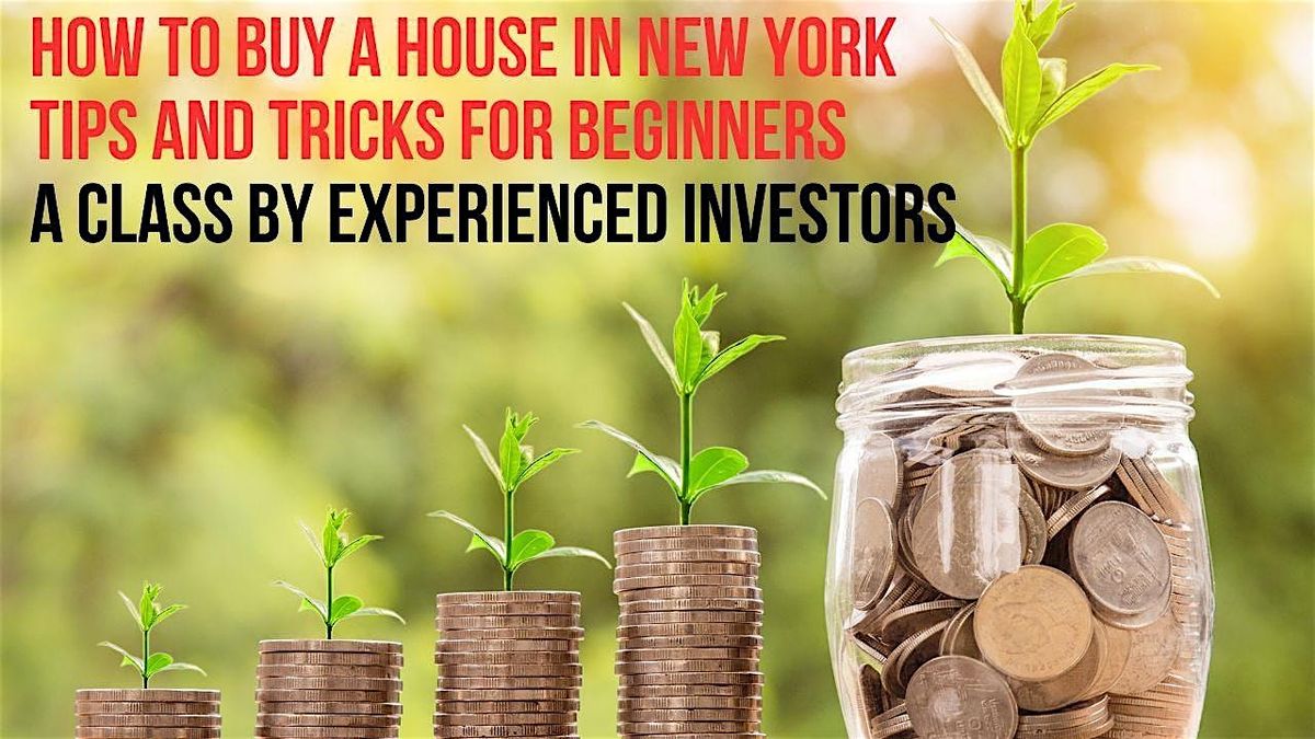 How to buy a house in New York. A step-by-step class for beginners.