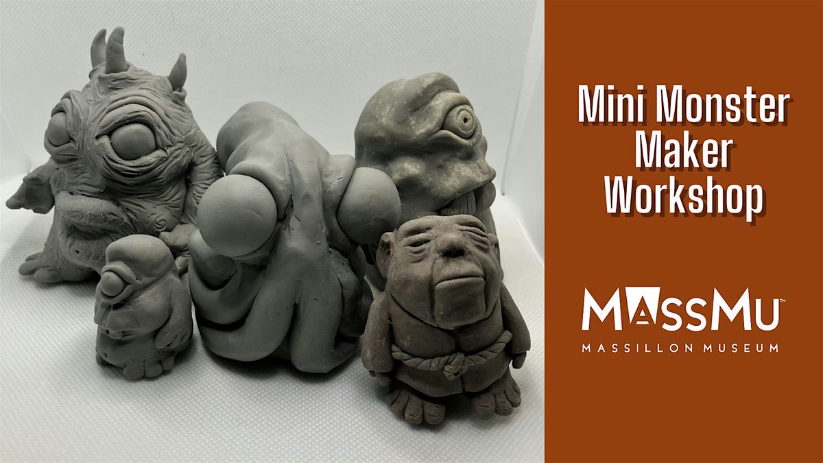 Mini Monster Maker Workshop