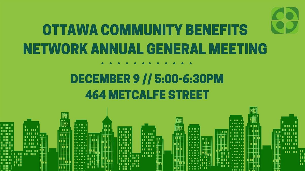 Ottawa Community Benefits Network - Annual General Meeting