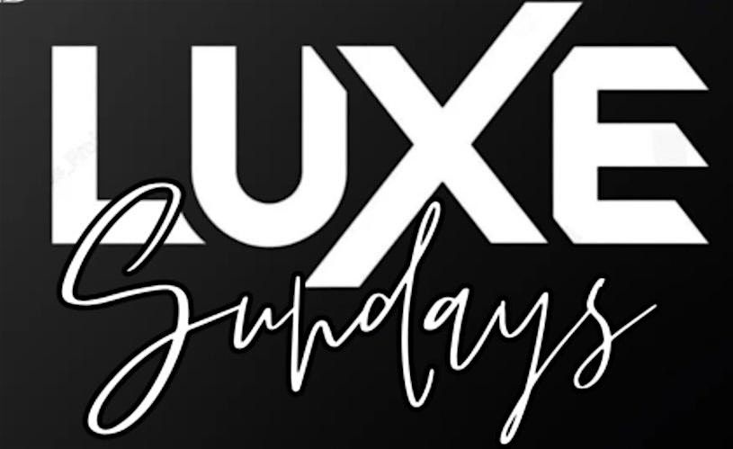 LuXe Sundays - The Day Party Series!