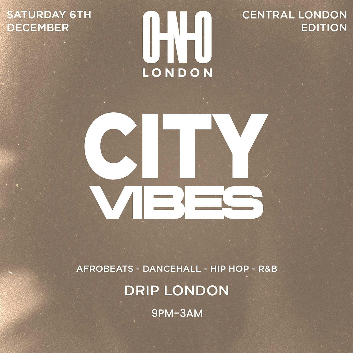 CITY VIBES  - CENTRAL LONDON EDITION(FREE B4 10:30PM WITH A TICKET)