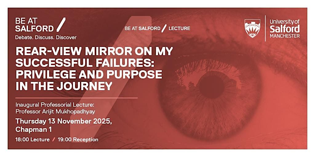 Rear-View Mirror on My Successful Failures - Professor Arijit Mukhopadhyay