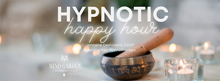 Hypnotic Happy Hour