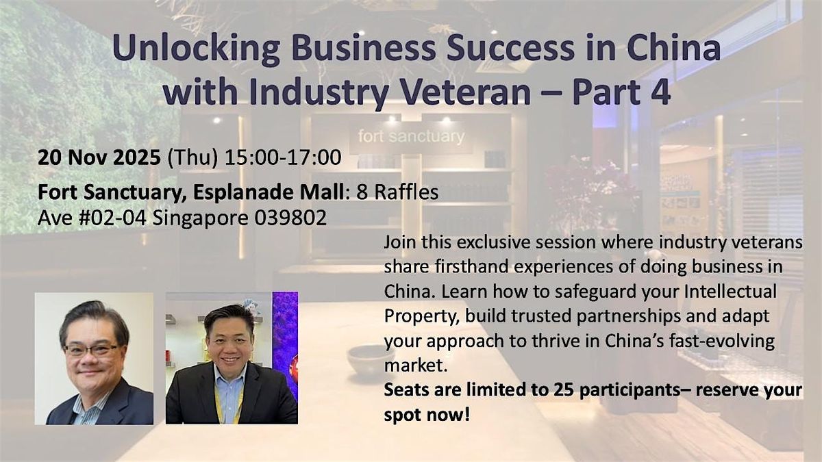 Unlocking Business Success in China with Industry Veterans \u2013 Part 4