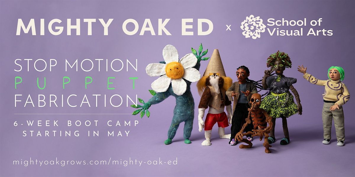 SVA BFA Animation x Mighty Oak Puppet Bootcamp