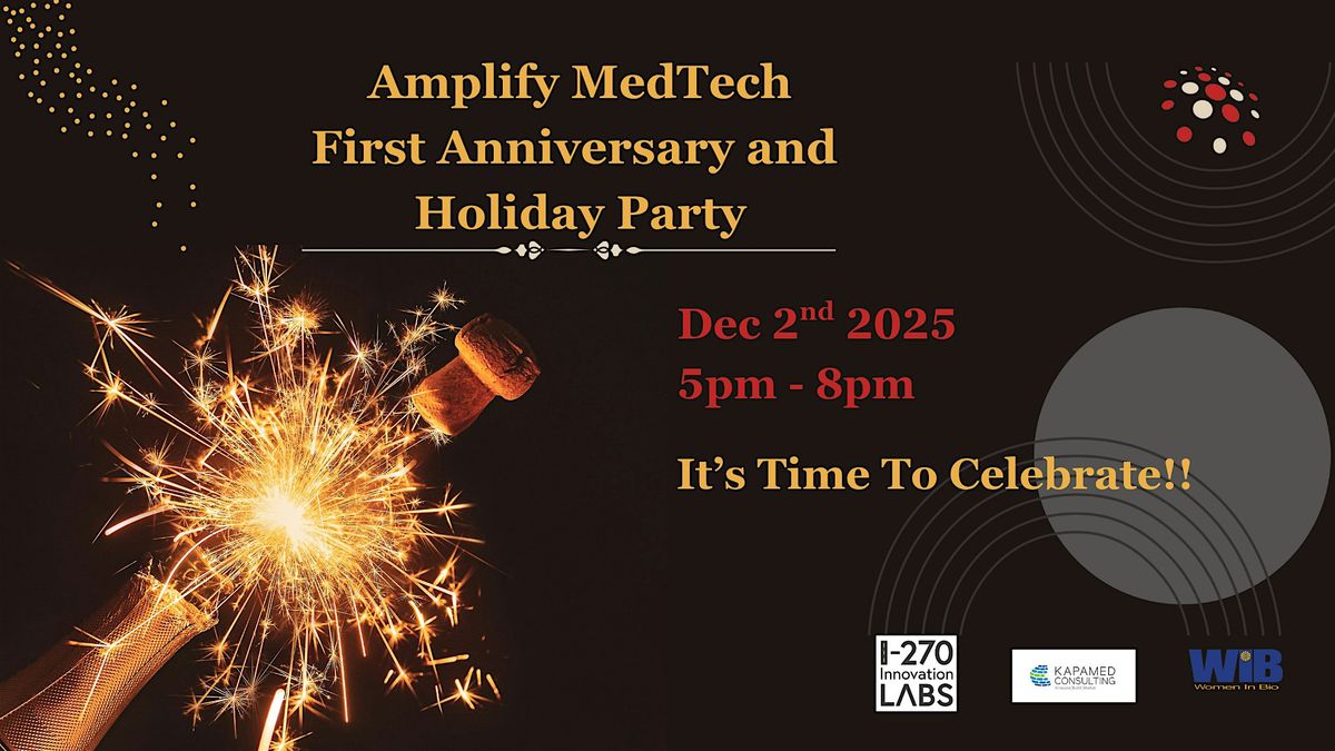 Amplify MedTech First Anniversary Celebration
