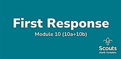 Scout & Guide First Response 10A & 10 B