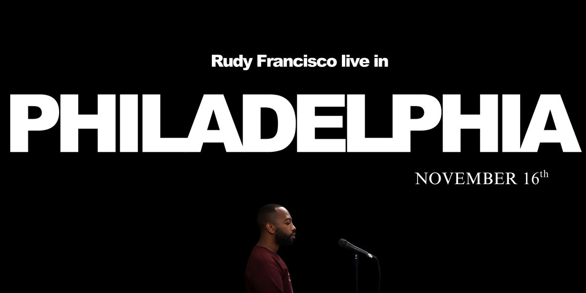 Rudy Francisco Live in Philadelphia 2