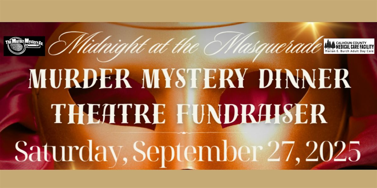 Midnight at the Masquerade - M**der Mystery Dinner Theatre Fundraiser