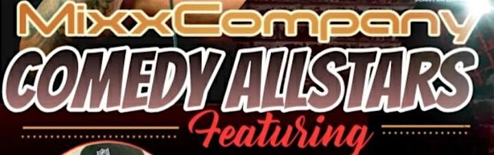 MixxNutts Presents: MixxCompany Comedy Allstars