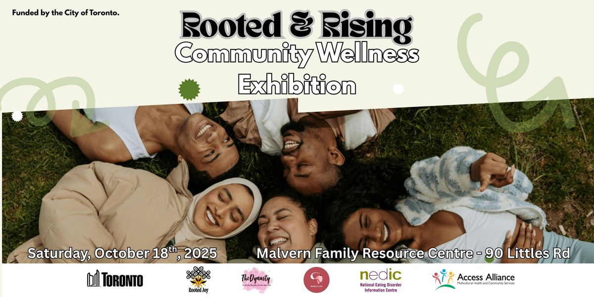 Rooted & Rising: Community Wellness Exhibition