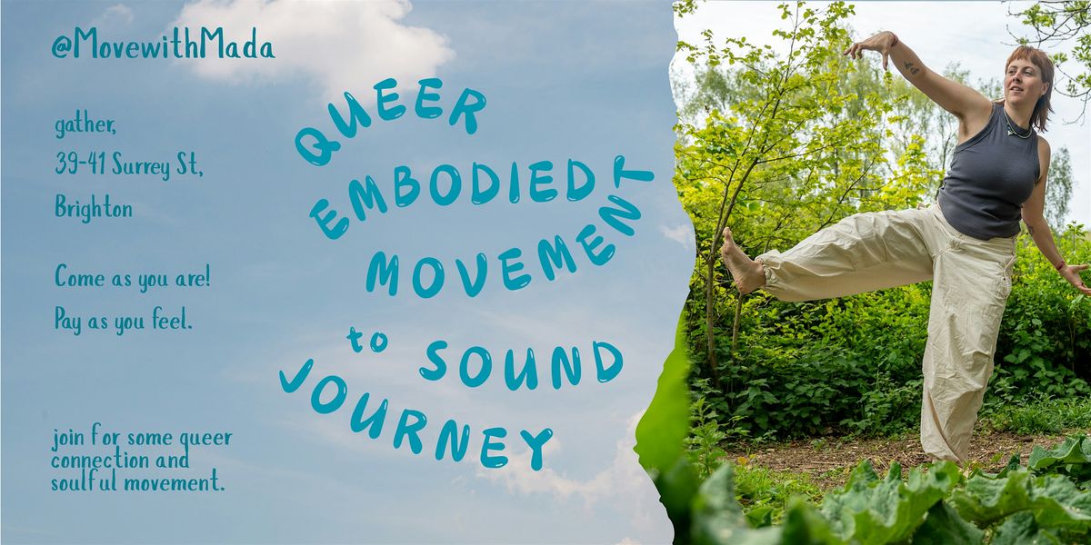 Queer Embodied Movement to Sound Journey