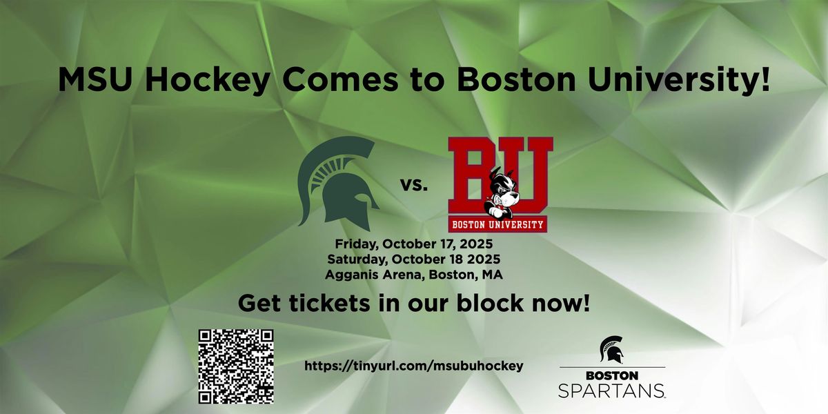 MSU Hockey vs. Boston University with the Boston Spartans 2025