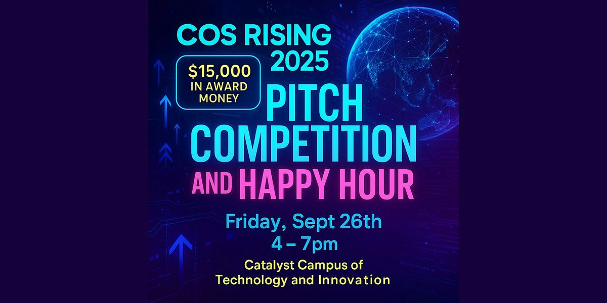COS Rising 2025 - Pitch Competition and Happy Hour