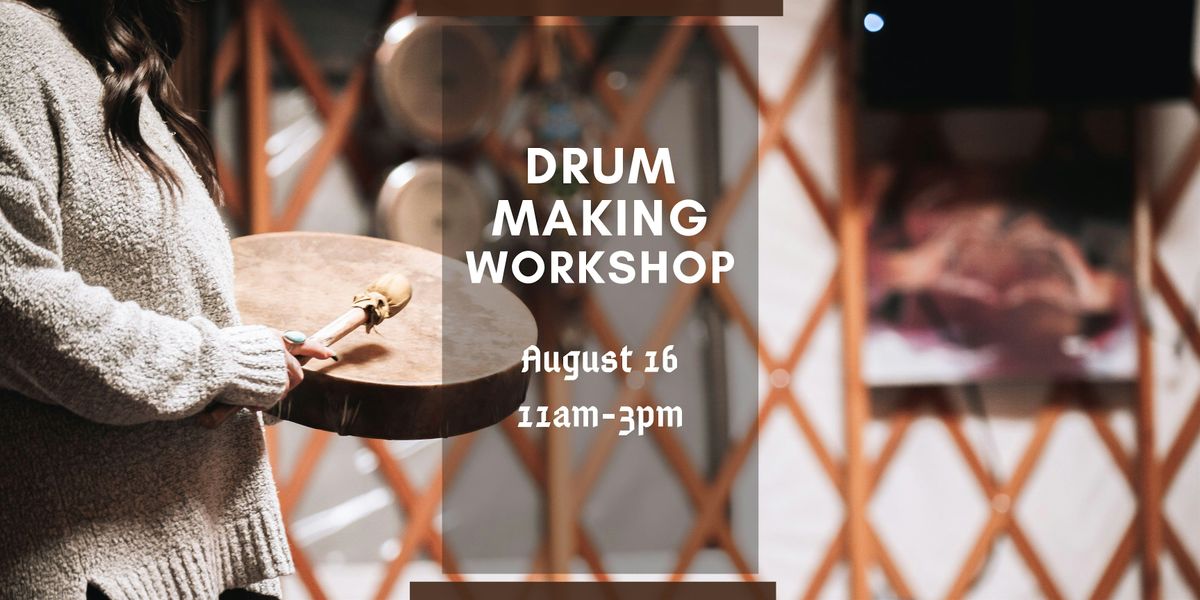 Drum Making Workshop