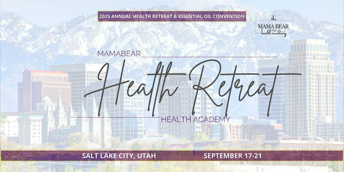 MamaBear Health Academy Annual Health Retreat
