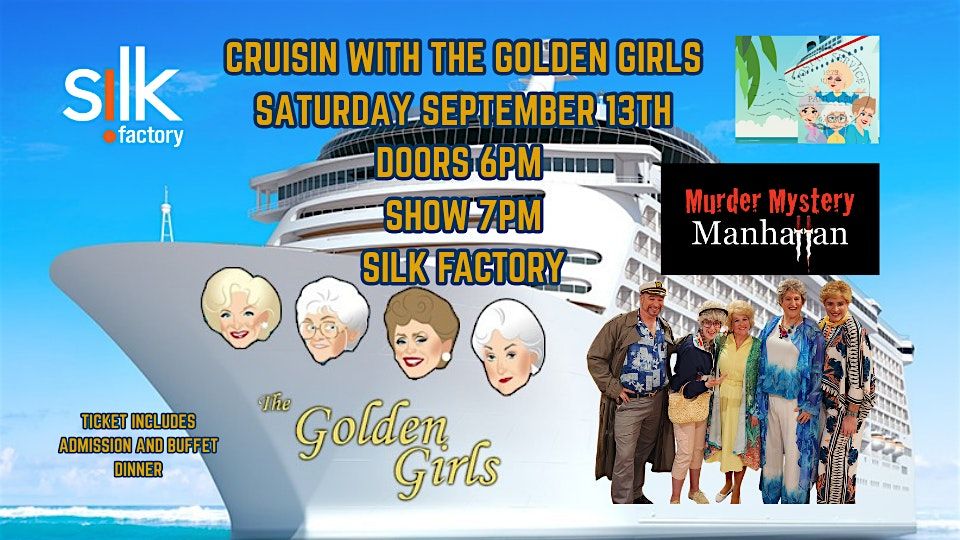 M**der Mystery Dinner - Cruisin with the Golden Girls!