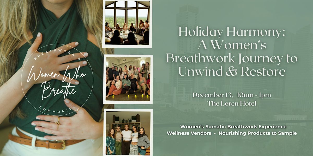 Holiday Harmony: A Women's Breathwork Journey to Unwind & Restore