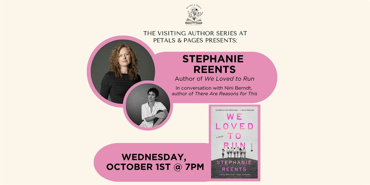 The Visiting Author Series at Petals & Pages Presents: Stephanie Reents
