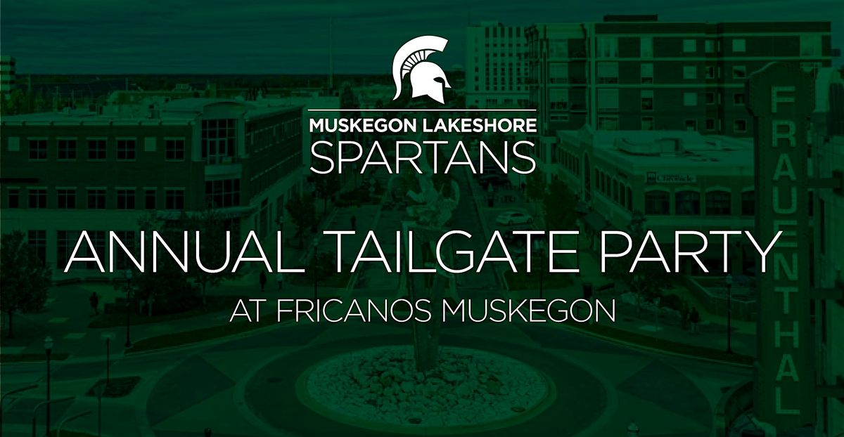 Muskegon Spartans Annual Tailgate Party