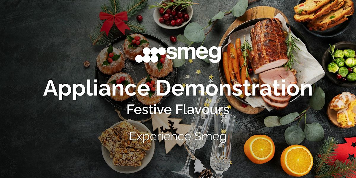 Experience Smeg - Appliance Demonstration (Festive Flavours) - London