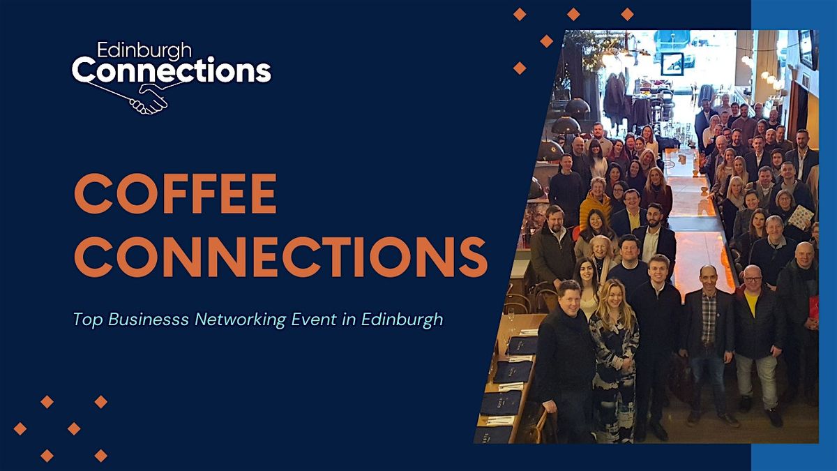 Coffee Connections Edinburgh 22.10.2025