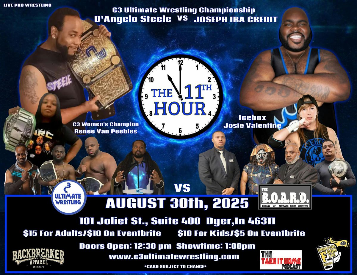 The B.O.A.R.D.\/ C3 Ultimate Wrestling Presents: The 11th Hour