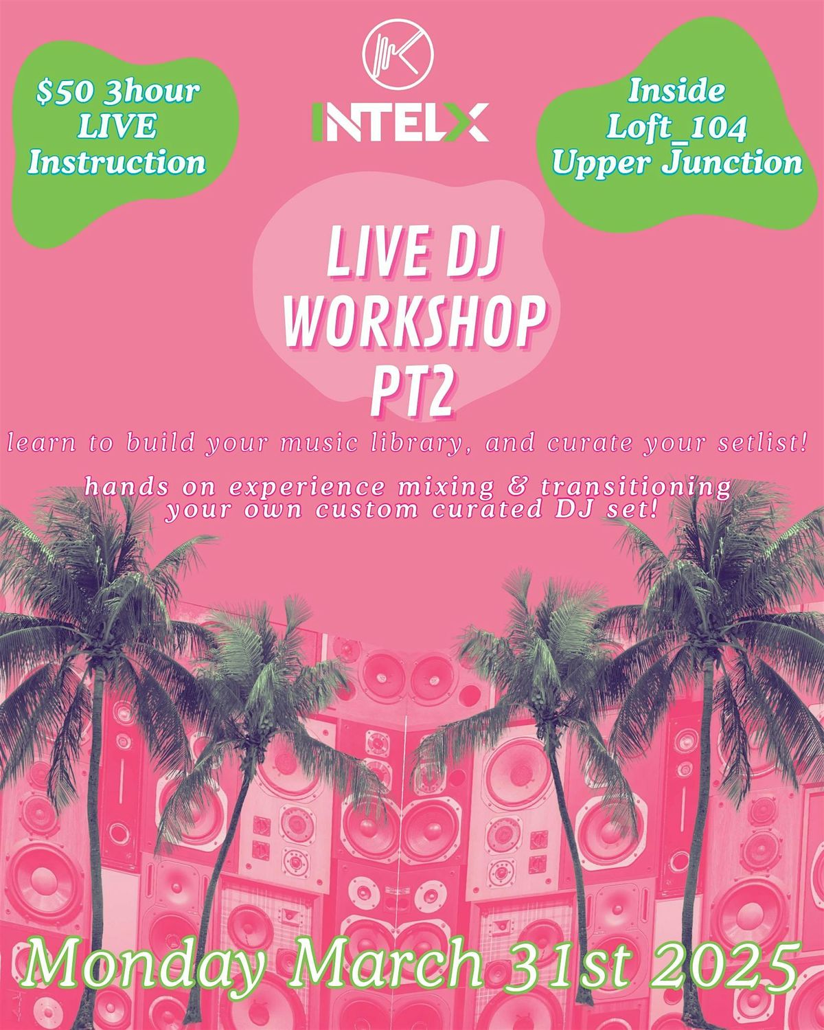 Intelx DJ Workshop PT.3